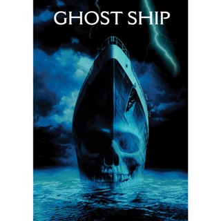 Ghost Ship โกสท์ชิพ เรือผี (2002) DVD หนัง มาสเตอร์ พากย์ไทย