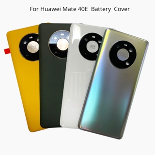 สําหรับ Huawei Mate 40E แบตเตอรี่ กระจก ฝาครอบด้านหลัง เคสด้านหลัง ฝาครอบด้านหลัง อะไหล่เปลี่ยน พร้อมเลนส์กล้อง