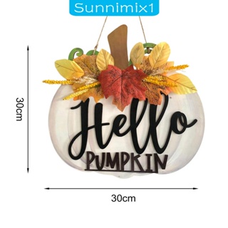 [Sunnimix1] ป้ายต้อนรับ รูปฟักทอง สําหรับแขวนประตู เทศกาลฮาโลวีน วันขอบคุณพระเจ้า