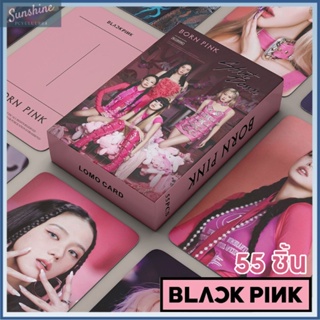 55 ชิ้น BLACKPINK  Lomo Cards BORN PINK บัตรที่ระลึกสะสม ไปรษณียบัตร