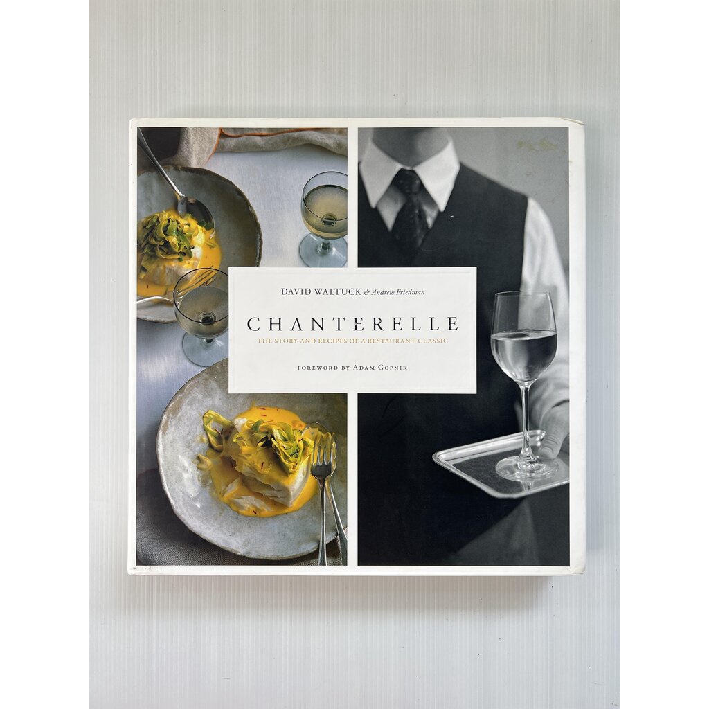 Chanterelle David Waltuck , Andrew Friedman October 14, 2008 90-99% Hardcover