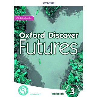 Bundanjai (หนังสือเรียนภาษาอังกฤษ Oxford) Oxford Discover Futures 3 : Workbook with Online Practice (P)