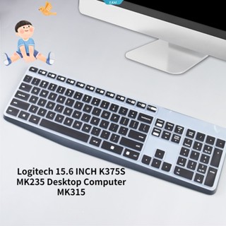 แผ่นฟิล์มซิลิโคน TPU ใส ป้องกันคีย์บอร์ด Logitech 15.6 นิ้ว K375S MK235 MK315 สําหรับคอมพิวเตอร์ตั้งโต๊ะ 15.6 นิ้ว [ZK]