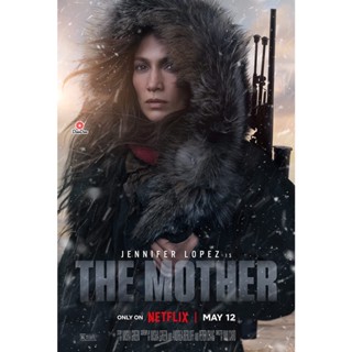 หนังฝรั่ง The Mother (2023) เดอะ มาเธอร์ เสียงไทย 5.1 อังกฤษ 5.1 ซับไทย/อังกฤษ แผ่นหนังดีวีดี DVD