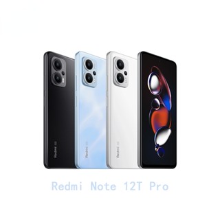 Redmi Note 12T Pro สมาร์ทโฟนหน้าจอ LCD 8200 140Hz พิเศษ64MP กล้องสามตัวแบตเตอรี่5080mAh 67W