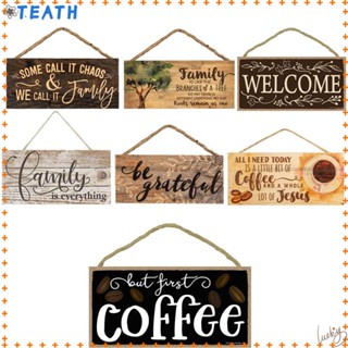 Teath ป้าย Welcome Plaques Rustic Home สําหรับแขวนตกแต่งผนังบ้าน