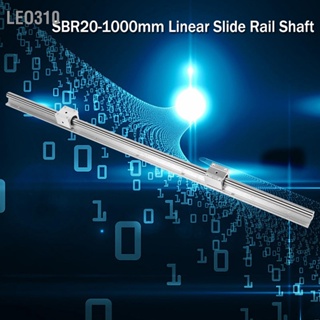 Leo310 บล็อกรางสไลด์เชิงเส้น Sbr20-1000 มม. 2 ชิ้น และบล็อกแบริ่ง Sbr20Uu 4 ชิ้น