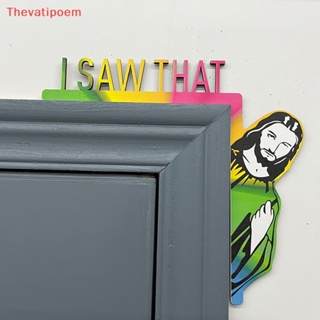 [Thevatipoem] กรอบประตู รูปหัวพระเยซู I Saw That Jesus สําหรับตกแต่งบ้าน