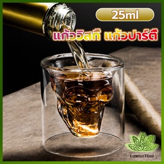 Lawan แก้วดับเบิ้ลวอลล์ ทรงหัวกระโหลก  แก้วช็อต  ดีไซน์สวย 25ml Skeleton Cup