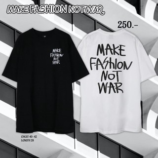 ∋MAKE FASION NOT WAR เสื้อยืดแขนสั้น-Urthe