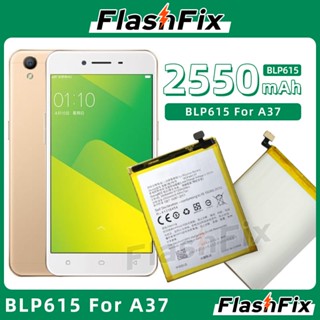 FlashFix  For  A37 Battery | Model: BLP615 (2550mAh) High QualityORIGINAL