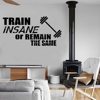 สติกเกอร์ไวนิล ลาย Train Insane or Remain the Same Gym Center สําหรับติดตกแต่งผนังบ้าน LC1384