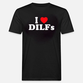 การออกแบบเดิมI Love DILFs I Heart DILF ของขวัญ T เสื้อผู้หญิงผู้ชายคลาสสิกสบายๆ Streetwear พิมพ์แขนตลก Unisex camisetas Ropa HombreS-5XL