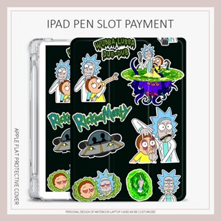 เคส ลายกราฟฟิตี้ Rick Morty พร้อมช่องใส่ปากกา สําหรับ iPad air1 2 gen5 6 air4 5 mini4 5 6 iPad gen10 2022 pro11 gen7 8 9