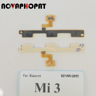 Novaphopat สายเคเบิลริบบิ้นปุ่มปรับระดับเสียง เปิดปิด สําหรับ Xiaomi Mi 3 Mi 2A M2a