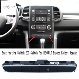 สวิตช์ทําความร้อน ECO อเนกประสงค์ สําหรับ Renault Espace Koleos Megane 283E84929R