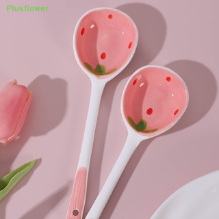 (Plusflower) ใหม่ ช้อนซุปเซรามิค ด้ามจับยาว ลายสตรอเบอร์รี่ ไอศกรีม เพ้นท์มือ สําหรับขนมหวาน กาแฟ 1 ชิ้น