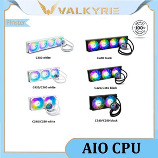 Valkyrie AIO เครื่องทําความเย็น CPU C480 C360 C240 C420 C280 สําหรับ LGA1700 20xx 115x AM4