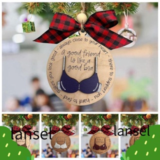 Lansel จี้ไม้แขวน รูปบราชั้นใน A Good Friend is Like A Good Bra สําหรับแขวนตกแต่งต้นคริสต์มาส รถยนต์