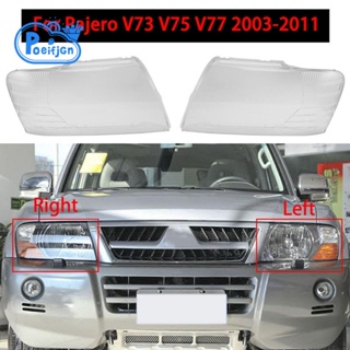 ฝาครอบไฟหน้ารถยนต์ แบบใส สําหรับ Mitsubishi Pajero V73 V75 2003-2011