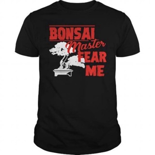 เสื้อแขนสั้น เสื้อยืดผ้าฝ้าย tshirt เสื้อยืดโอเวอร์ไซส์เสื้อยืด พิมพ์ลาย Gildan Bonsai Master Fear Me 1 สําหรับผู้ชาย แล