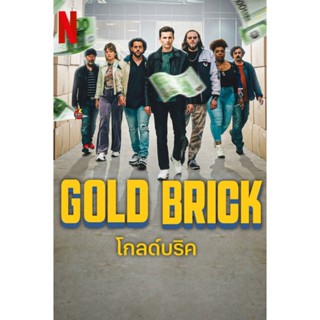 DVD ดีวีดี Gold Brick (2023) โกลด์บริค (เสียง ฝรั่งเศส | ซับ ไทย/อังกฤษ) DVD ดีวีดี