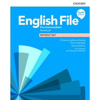 Bundanjai (หนังสือเรียนภาษาอังกฤษ Oxford) English File 4th ED Pre-Intermediate : Workbook Without Key (P)