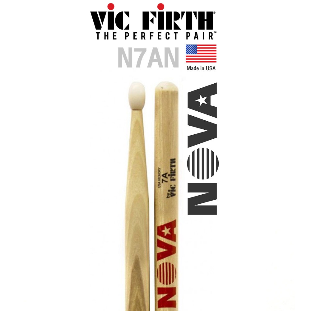 Vic Firth® N7AN ไม้กลอง NOVA 7A Hickory หัวไนลอน ( NOVA Drumsticks ).