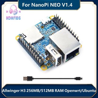 บอร์ดทดลอง NanoPi NEO V1.4 512MB RAM Allwinger H3 Quad Core Openwrt LEDE Ubuntu Armbian พร้อมสายเคเบิล Micro-USB แบบเปลี่ยน