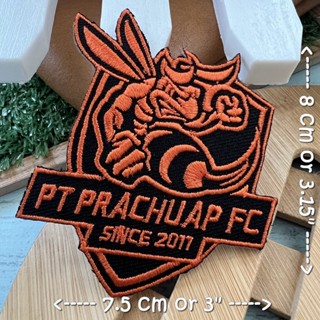 PT Prachuap FC พีที ประจวบ ฟุตบอล ตัวรีดติดเสื้อ อาร์มรีด อาร์มปัก ตกแต่งเสื้อผ้า หมวก กระเป๋า แจ๊คเก็ตยีนส์ Quote Em...