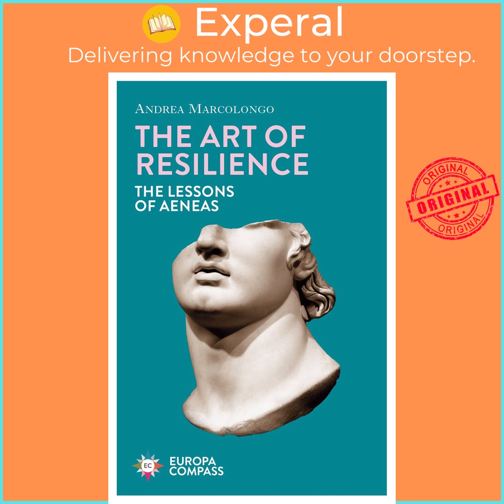 The Art of Resilience - The Lessons of Aeneas โดย Will Schutt (ฉบับสหราชอาณาจักรปกอ่อน)