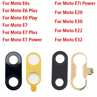  เลนส์กระจกด้านหลัง พร้อมกาว สําหรับ Moto E4 E7 E6 E6s E5 E7i Plus Play Power E20 E30 E40 E22 E32