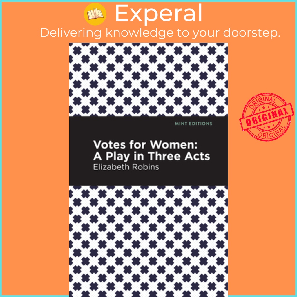 Votes for Women - A Play in Three Acts โดย Mint Editions (ฉบับสหรัฐอเมริกาปกอ่อน)