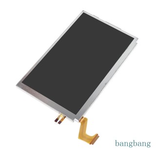 Bang อะไหล่หน้าจอ LCD แบบเปลี่ยน สําหรับเกมคอนโซล 3DS XL