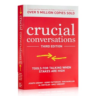 Crucial Conversations บทสนทนาสําคัญ: เครื่องมือสําหรับการพูดคุยเมื่อมีเงินเดิมพันสูงรุ่นที่สามโดย Joseph Grenny Kerry Patterson ปกอ่อน
