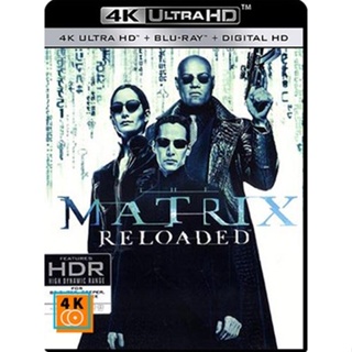 หนัง 4K ออก ใหม่ - The Matrix Reloaded (2003) - แผ่นหนัง 4K UHD (เสียง Eng 7.1 Atmos/ ไทย | ซับ Eng/ ไทย) 4K UHD หนัง