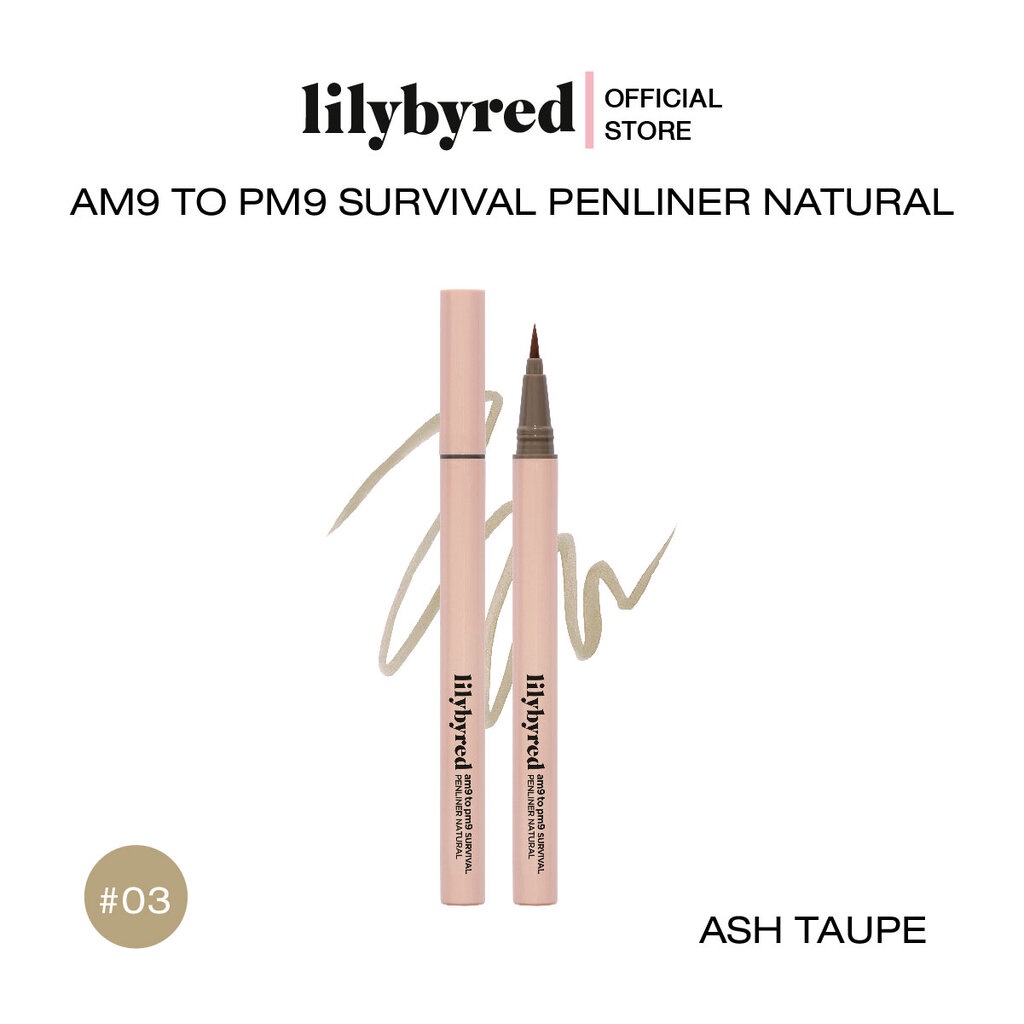 [03 สีอ่อน] LILYBYRED AM9 TO PM9 SURVIVAL PENLINER NATURAL 1G. 03 #ASH TAUPE ( อายไลน์เนอร์สีอ่อน ASH TONE เครื่องสำอ...