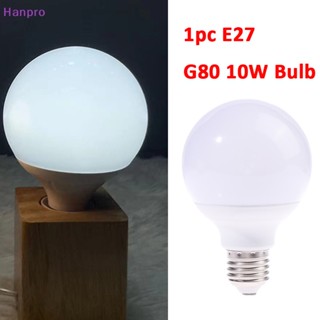 Hanpro&gt; หลอดไฟ E27 LED G80 E27 10W AC200V-240V 1 ชิ้น