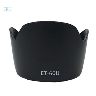 Cre ET-60II ตัวป้องกันเลนส์กล้อง 55 มม. สําหรับ 55-250 มม. 75-300MMIII