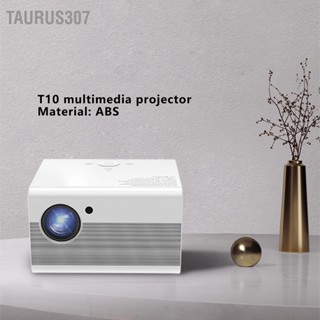 Taurus307 T10 HD Projector เครื่องฉายภาพยนตร์มัลติฟังก์ชั่นแบบพกพาสำหรับโฮมเธียเตอร์ 100V240V