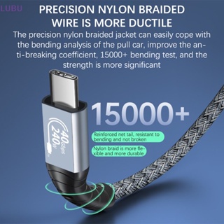 Lubu ใหม่ สายเคเบิลชาร์จเร็ว 40Gbps Type C เป็น Type-C 240W สําหรับโทรศัพท์มือถือ คอมพิวเตอร์