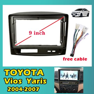 กรอบแดชบอร์ดวิทยุรถยนต์ GPS 9 นิ้ว อุปกรณ์เสริม สําหรับ TOYOTA VIOS 2004-2007