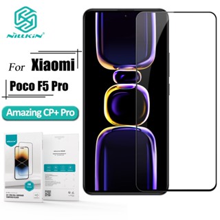 Nillkin CP+ Pro Series กระจกนิรภัยหน้าจอ สําหรับ POCO F5 Pro 9H ป้องกันหน้าจอระเบิด