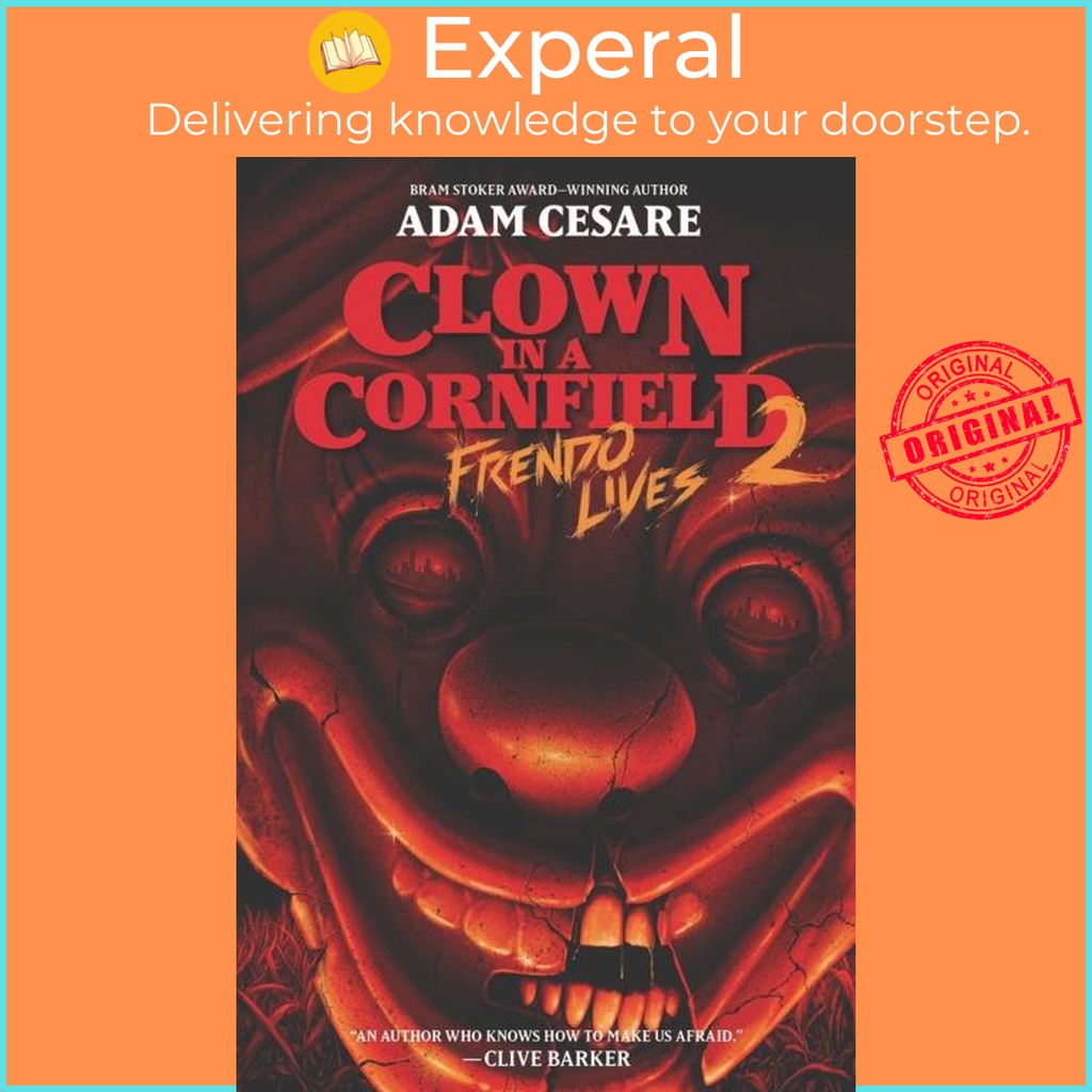 Clown in a Cornfield 2: Frendo Lives โดย Adam Caesare (ฉบับ US ปกแข็ง)