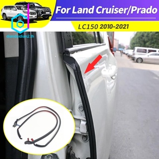 แถบยางซีลประตูรถยนต์ สําหรับ Toyota Land Cruiser Prado 150 LC150 2010-2021