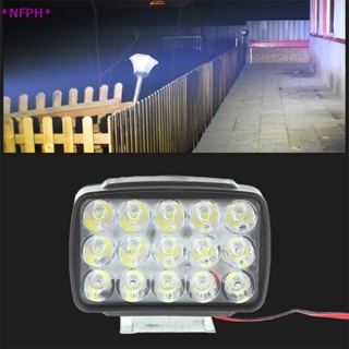 Nfph&gt; ใหม่ ไฟสปอตไลท์ LED 15 ดวง 12V สว่างมาก สําหรับติดด้านหน้ารถมอเตอร์ไซค์ สกูตเตอร์ Motos ATV Lighg Retrofitg