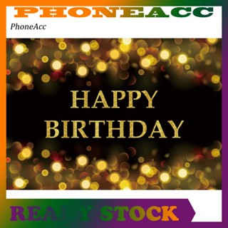 Phoneacc แบนเนอร์แบนเนอร์ Happy Birthday พร็อพถ่ายรูป สําหรับตกแต่งปาร์ตี้วันเกิด