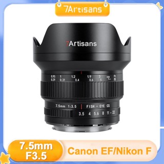 7artisans 7.5mm F3.5 Fisheye Wide angle Manual Focus APS-C Lens สําหรับ DSLR Camera Canon EF 77D 80D