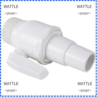 Wattle อะแดปเตอร์วาล์วปิด 2 ทาง ทนทาน ไม่กัดกร่อน สําหรับสระว่ายน้ํา Hayward SP0729