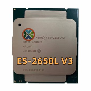 โปรเซสเซอร์ Xeon E5-2650LV3 OEM Version 1.8GHz 12-Core 65W 30M E5 2650LV3 CPU E5 2650L V3 ส่งฟรี